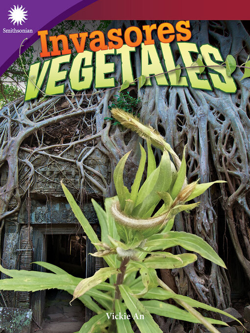 Title details for Invasores vegetales by Vickie An - Available
